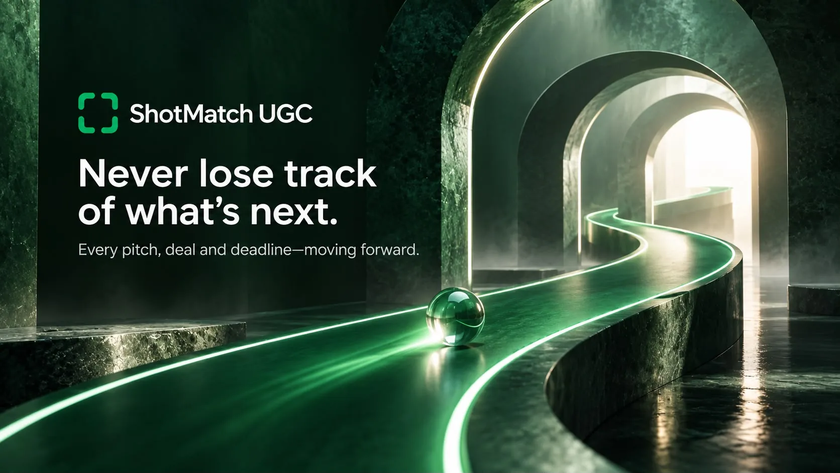 Never lose track of what&rsquo;s next. Every pitch, deal and deadline, moving forward.